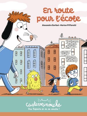cover image of Casterminouche- En route pour l'école